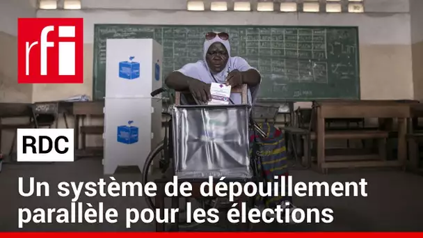 RDC : un système de dépouillement parallèle pour les élections • RFI