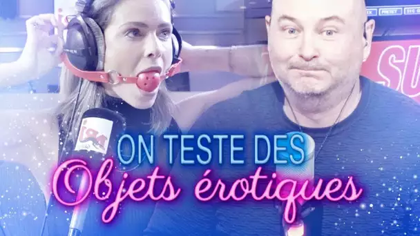 ON TESTE DES OBJETS EROTIQUES AVEC CLARA MORGANE