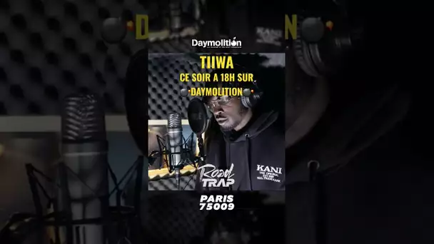Tiiwa représente #PARIS9 dans ROAD TRAP !! Ce soir à 18h sur DAYMOLITION !!!