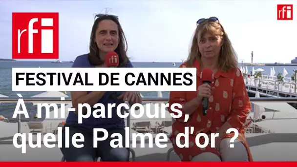 Cinéma - Festival de Cannes 2022 : bilan à mi-parcours • RFI