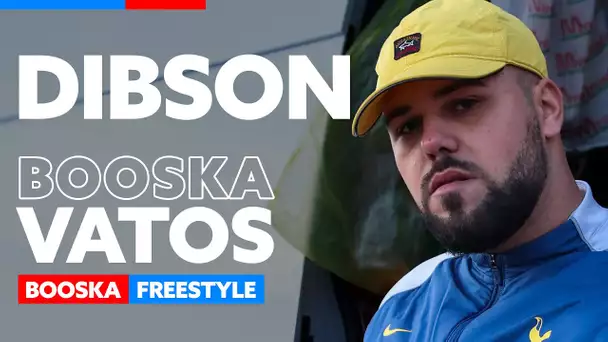 Dibson | Freestyle Booska Vatos