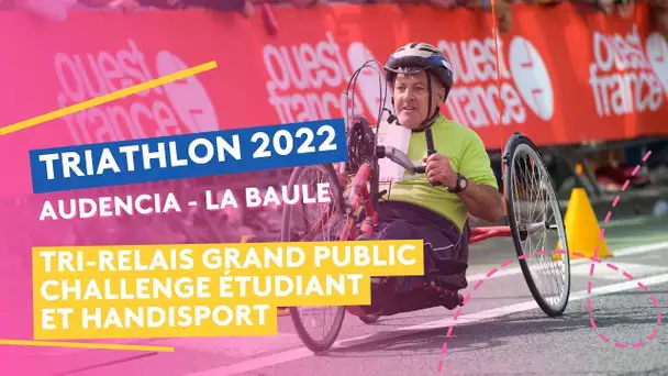Triathlon Audencia-La Baule 2022 :  Tri-relais Grand Public, Challenge étudiant & Handisport