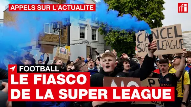 Football : le fiasco de la Super League décrypté