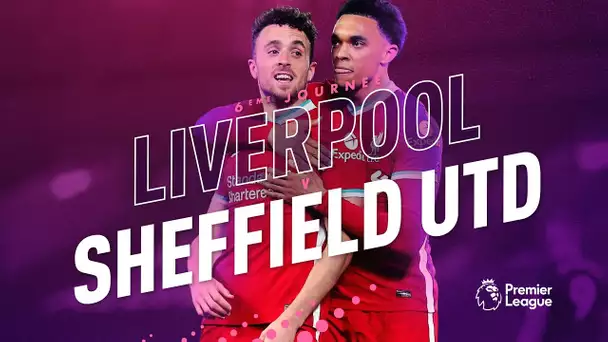 Les buts de Liverpool - Sheffield United