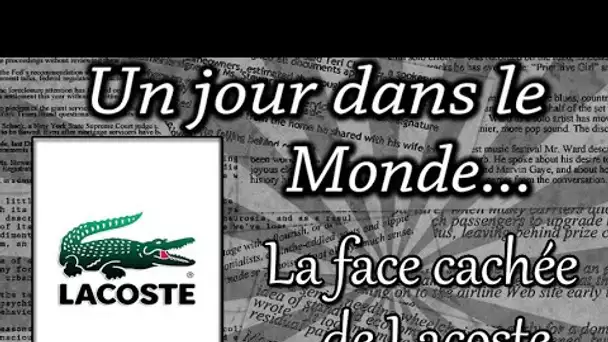 LA FACE CACHÉE DE LACOSTE