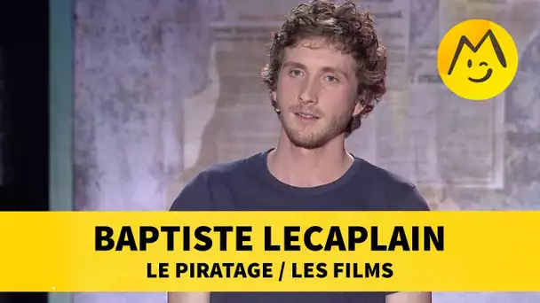 Baptiste Lecaplain - Le piratage / Les films