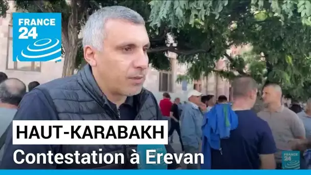 Haut-Karabakh : contestation à Erevan et appel à la démission de Nikol Pachinian • FRANCE 24