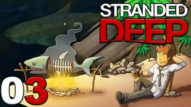 RENCONTRE AVEC UN REQUIN ! (Stranded Deep #3)