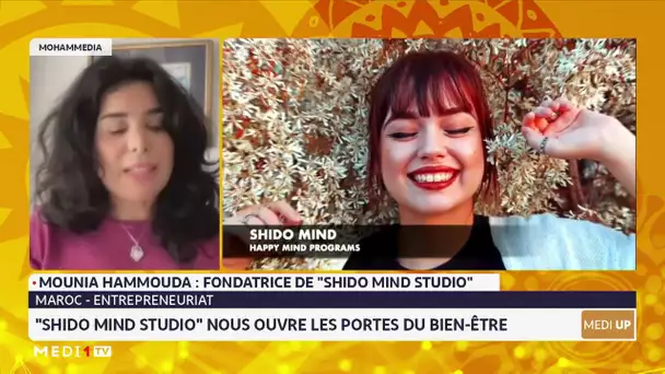 #MediUP/ Maroc : "Shido Mind Studio" nous ouvre les portes du bien-être