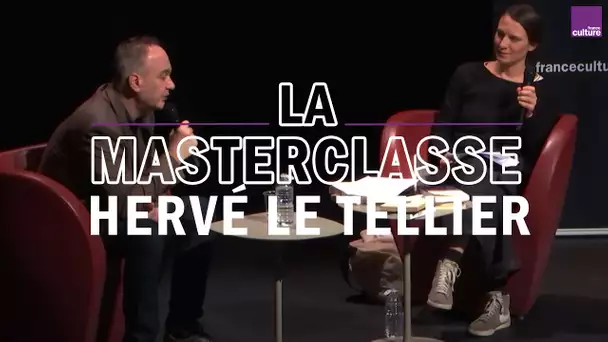 La Masterclasse d'Hervé Le Tellier - France Culture