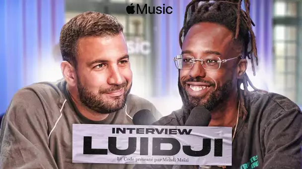 Luidji, l'interview par Mehdi Maïzi - Le Code