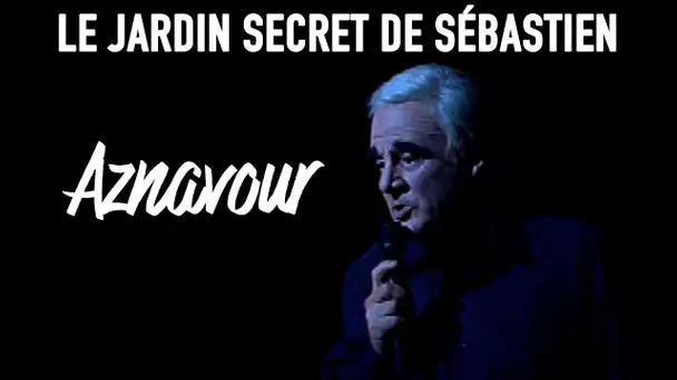 Le jardin secret de Sébastien  - Charles Aznavour - Ep01