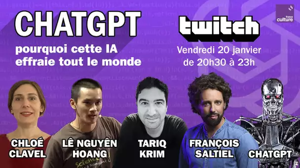 ChatGPT : faut-il avoir peur de l'IA ? - Replay Twitch