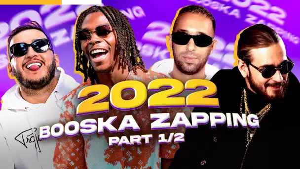Booska Zapping 2022 PART.1/2