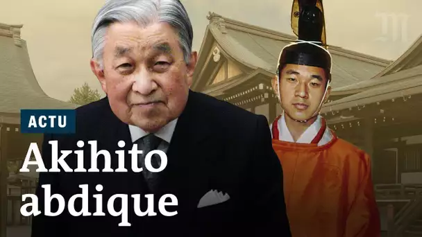 Abdication d'Akihito : un empereur du Japon pas comme les autres