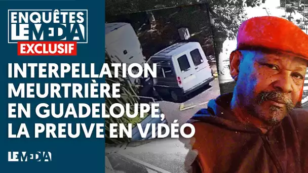 EXCLUSIF : INTERPELLATION MEURTRIÈRE EN GUADELOUPE, LA PREUVE EN VIDÉO