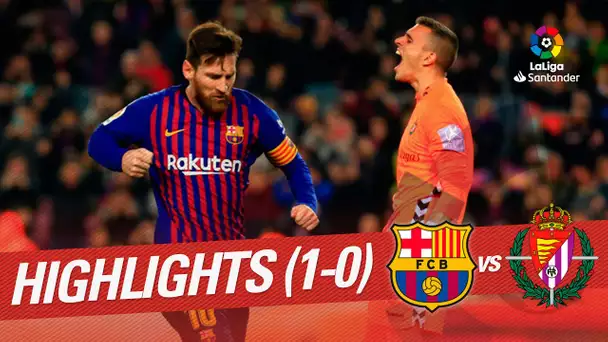 Highlights FC Barcelona vs Real Valladolid (1-0)