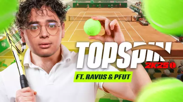 DÉCOUVERTE DE TOP SPIN 2K25 AVEC RAVUS & PFUT