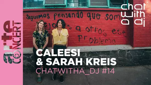 Caleesi & Sarah Kreis bei Chat with a DJ - ARTE Concert