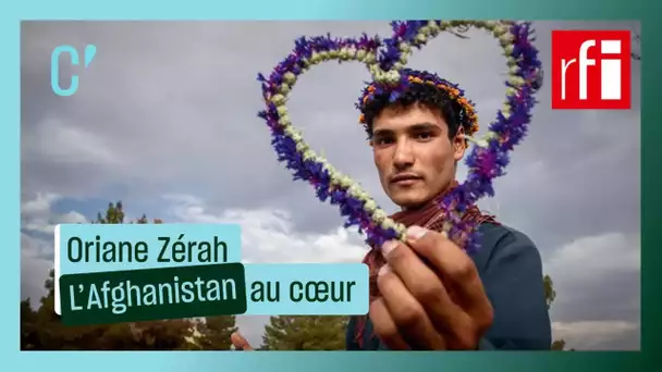Oriane Zérah, l'Afghanistan au cœur • RFI