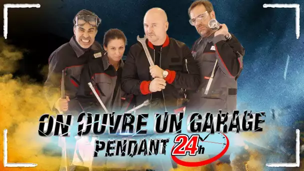 ON OUVRE UN GARAGE PENDANT 24H !