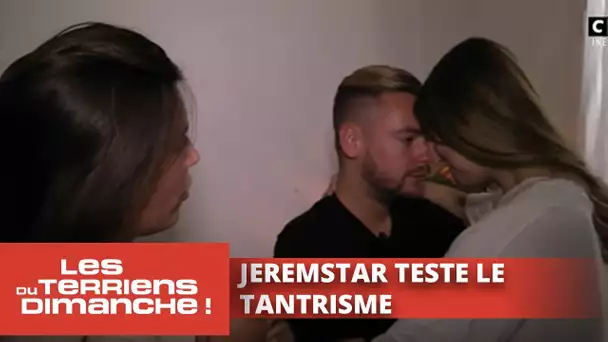 Jeremstar teste le tantrisme - Les Terriens du dimanche