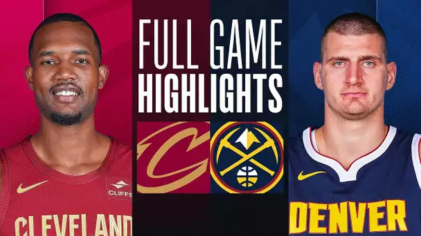 CAVALIERS at NUGGETS | FULL GAME HIGHLIGHTS | March 31, 2024