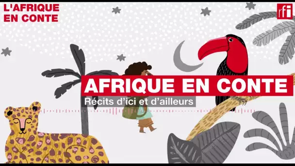 #Podcast #Bande annonce • Afrique en conte