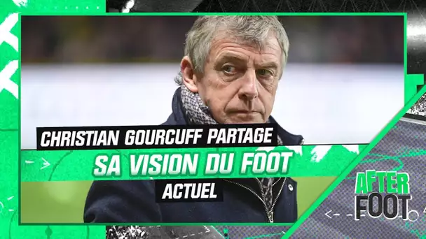 Ligue 1 : "Dans les petits clubs, on est privilégié", Christian Gourcuff partage sa vision du foot