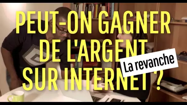 [EXTRAIT] Peut-on gagner de l'argent sur internet ?