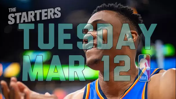 NBA Daily Show: Mar. 12 - The Starters