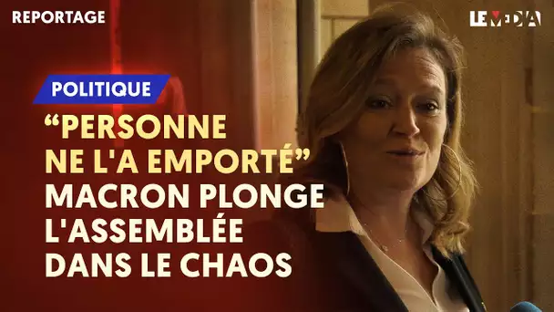 "PERSONNE NE L'A EMPORTÉ" : MACRON PLONGE L'ASSEMBLÉE DANS LE CHAOS