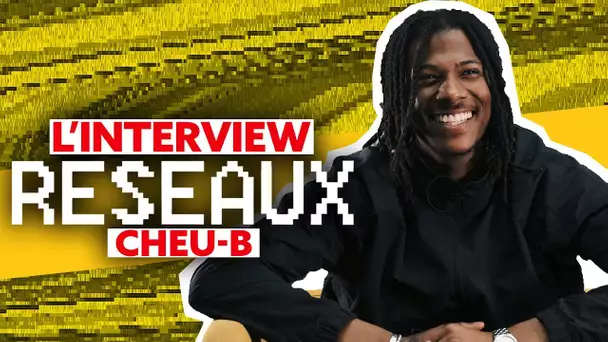 Cheu-B Interview Réseaux : Cassie ça match ? Deux frères de PNL tu stream ? Dj Snake tu follow ?