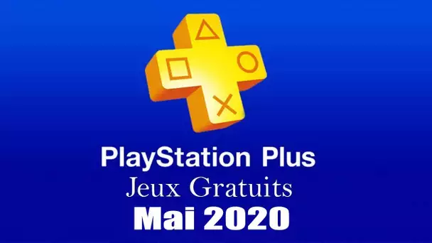 Playstation Plus : Les Jeux Gratuits de Mai 2020