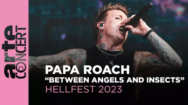 Papa Roach - "Between Angels and Insects" - Hellfest 2023 – ARTE Concert