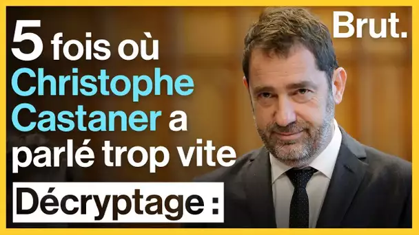 5 fois où Christophe Castaner a parlé trop vite