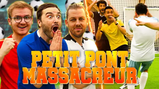 Le jeu de Foot le plus drôle : Petit Pont massacreur !