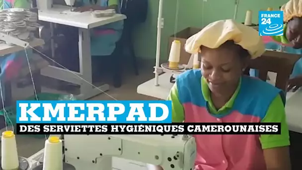 Menstruations en Afrique : des serviettes hygiéniques camerounaises