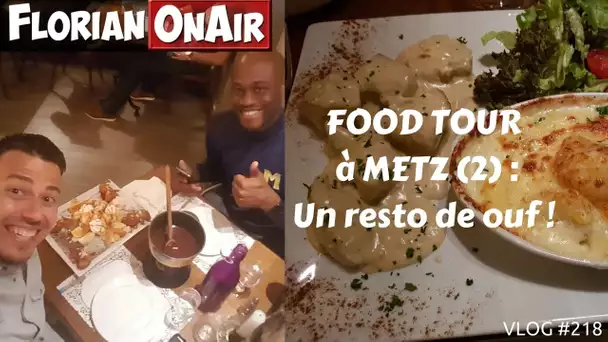 FOOD TOUR à METZ (2) - Un resto de ouf -  VLOG #218