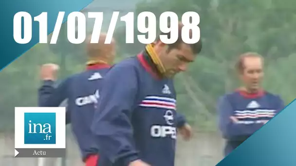 20h France 2 du 1er juillet 1998 : L'équipe de France prépare son quart de finale | Archive INA
