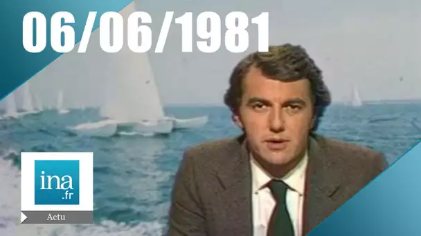 20h Antenne 2 du 06 juin 1981 - Transat en mer et dans les airs | Archive INA