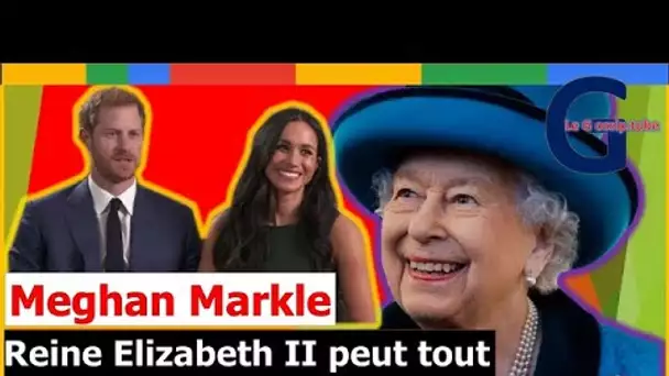 Meghan Markle: la Reine Elizabeth II peut tout pardonner à Harry !