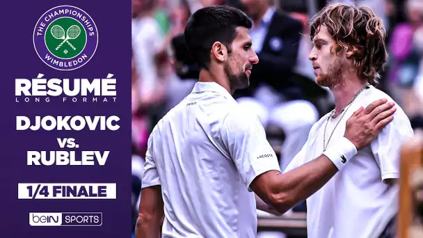 Résumé - Wimbledon : Novak Djokovic VS Andrey Rublev