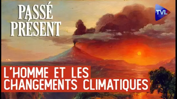 Histoire de l'Humanité et Histoire du climat - Le nouveau Passé-Présent - TVL