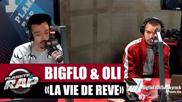Bigflo & Oli "La vie de rêve" #PlanèteRap