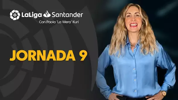 La Previa con Paola ‘La Wera‘ Kuri: Jornada 9