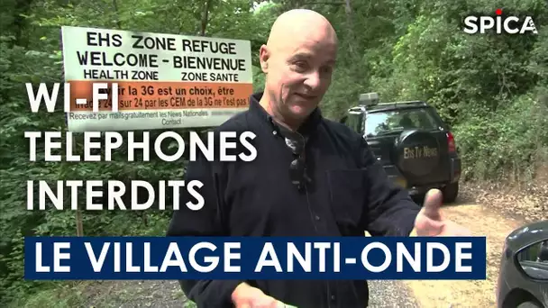 Wi-Fi & téléphones interdits : le village anti-onde !