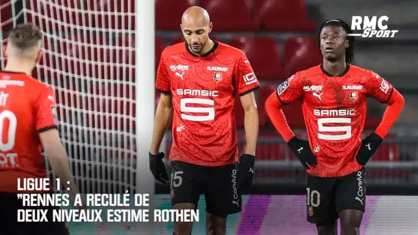 Ligue 1 : "Rennes a reculé de deux niveaux" estime Rothen