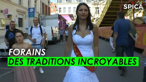 Forains : Des traditions incroyables