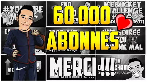 BEST OF - 60 000 ABONNES !!! MERCI ...